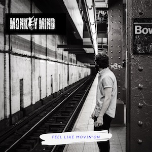 Monkey Mind - Feel Like Moving On.jpg